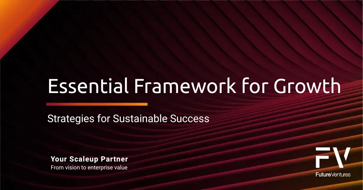 Title slide: "Essential Framework for Growth." Text on a gradient background with "FV" logo.