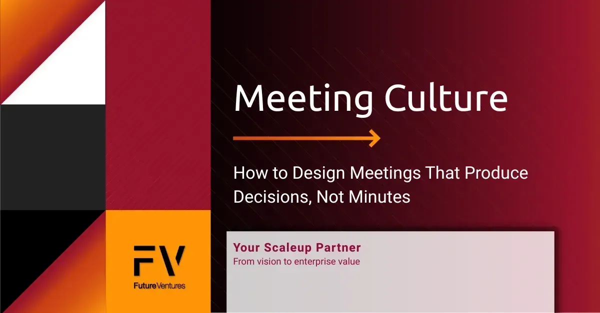 Presentation slide titled "Meeting Culture: How to Design Meetings That Produce Decisions, Not Minutes" with FV branding.
